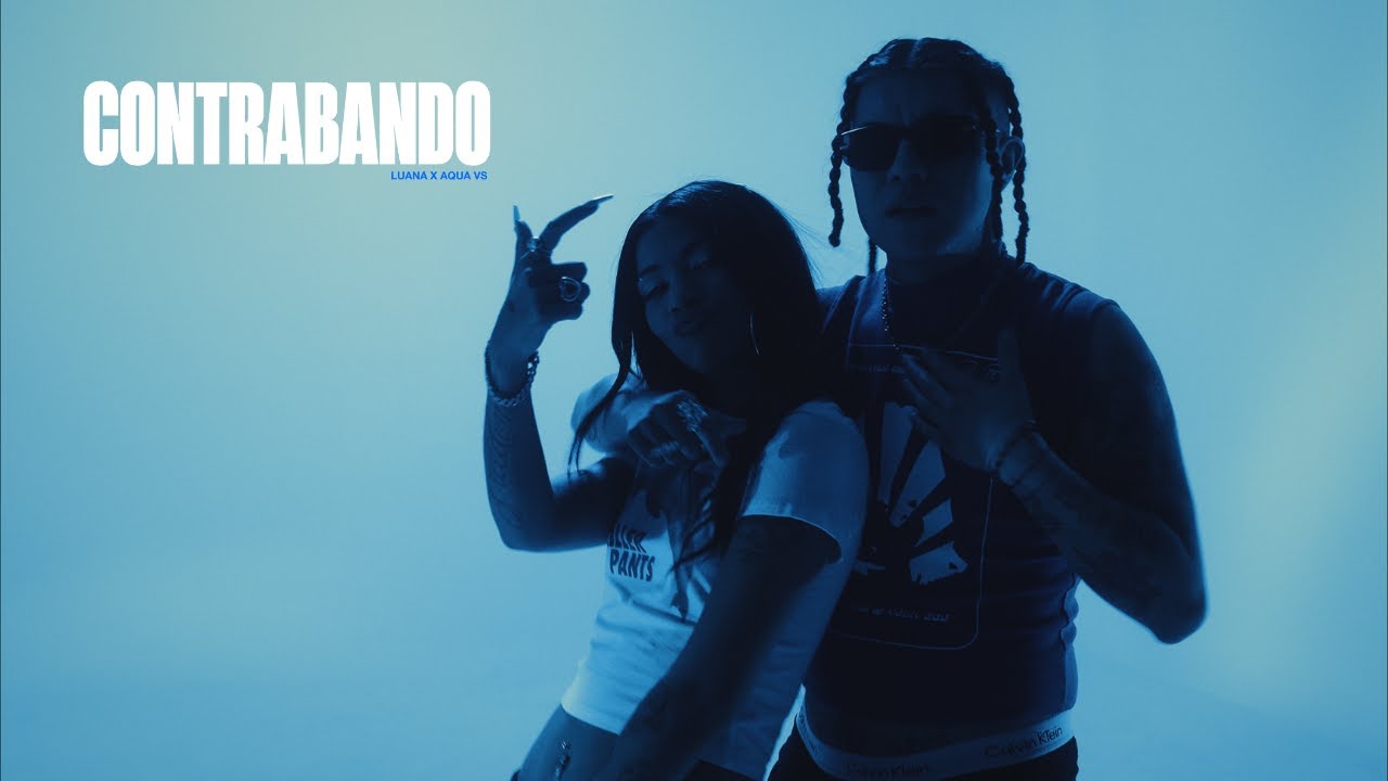 LUANA 🌙, AQUA VS - Contrabando (Video Oficial)