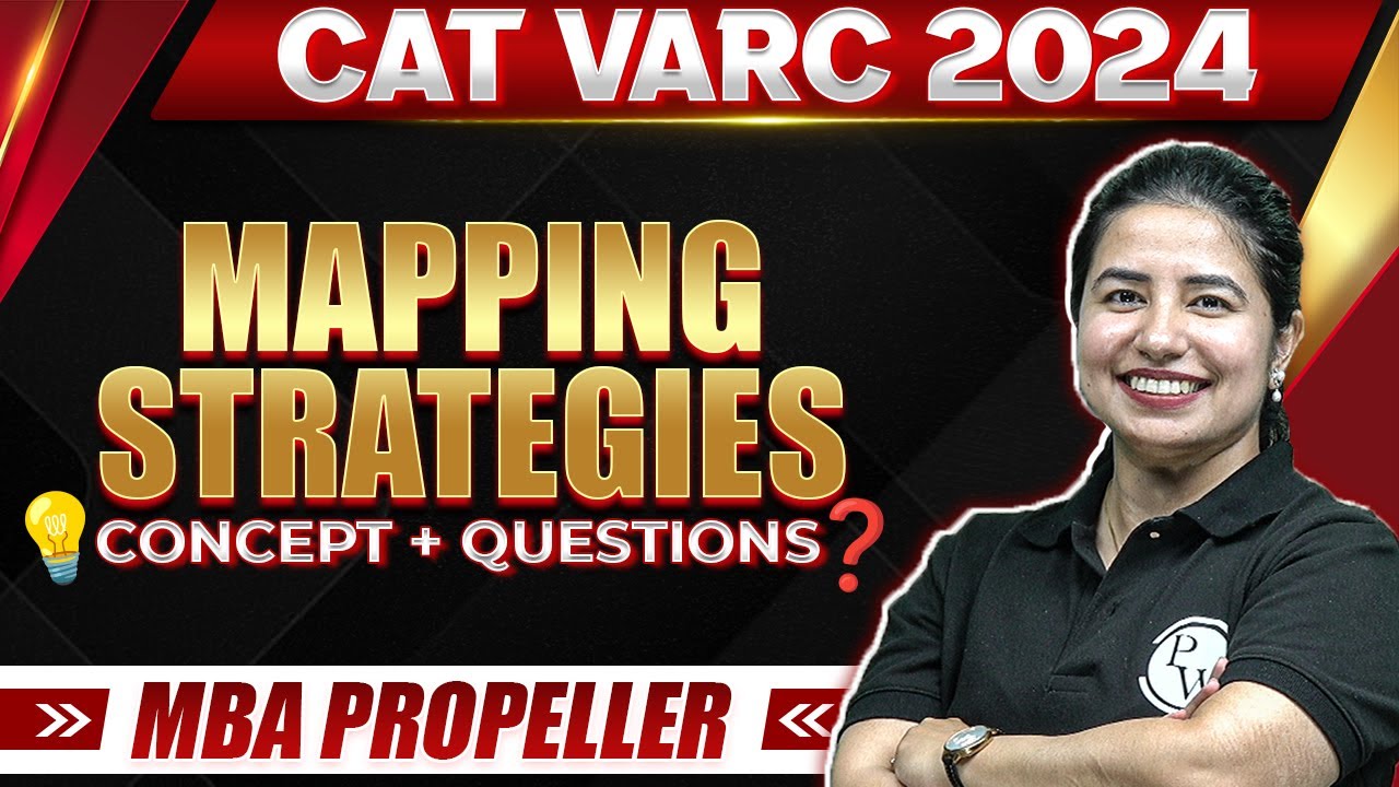 Mapping Strategies | CAT VARC 2024 Concepts + Questions | MBA Propeller Batch