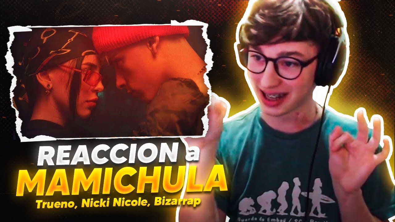 REACCIÓN A Trueno, Nicki Nicole, Bizarrap - MAMICHULA