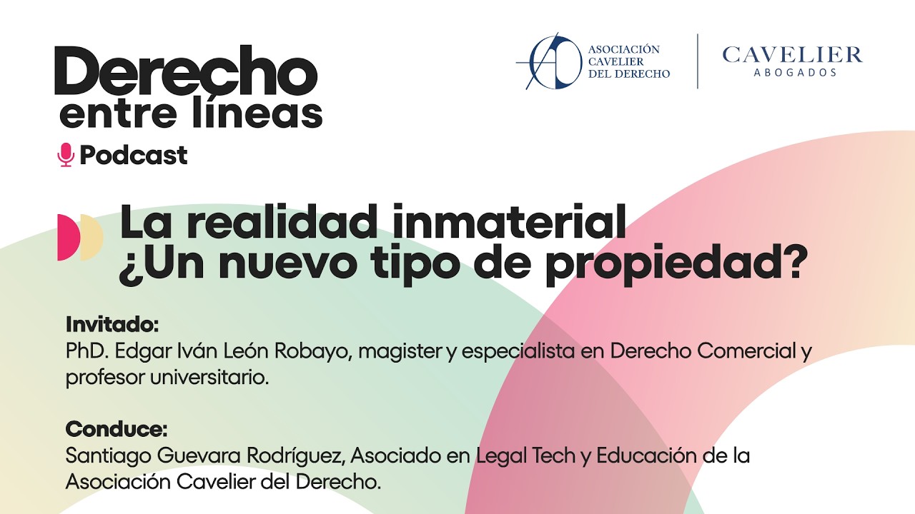 Realidad inmaterial ¿Un nuevo tipo de propiedad? - Derecho entre Líneas | Cavelier