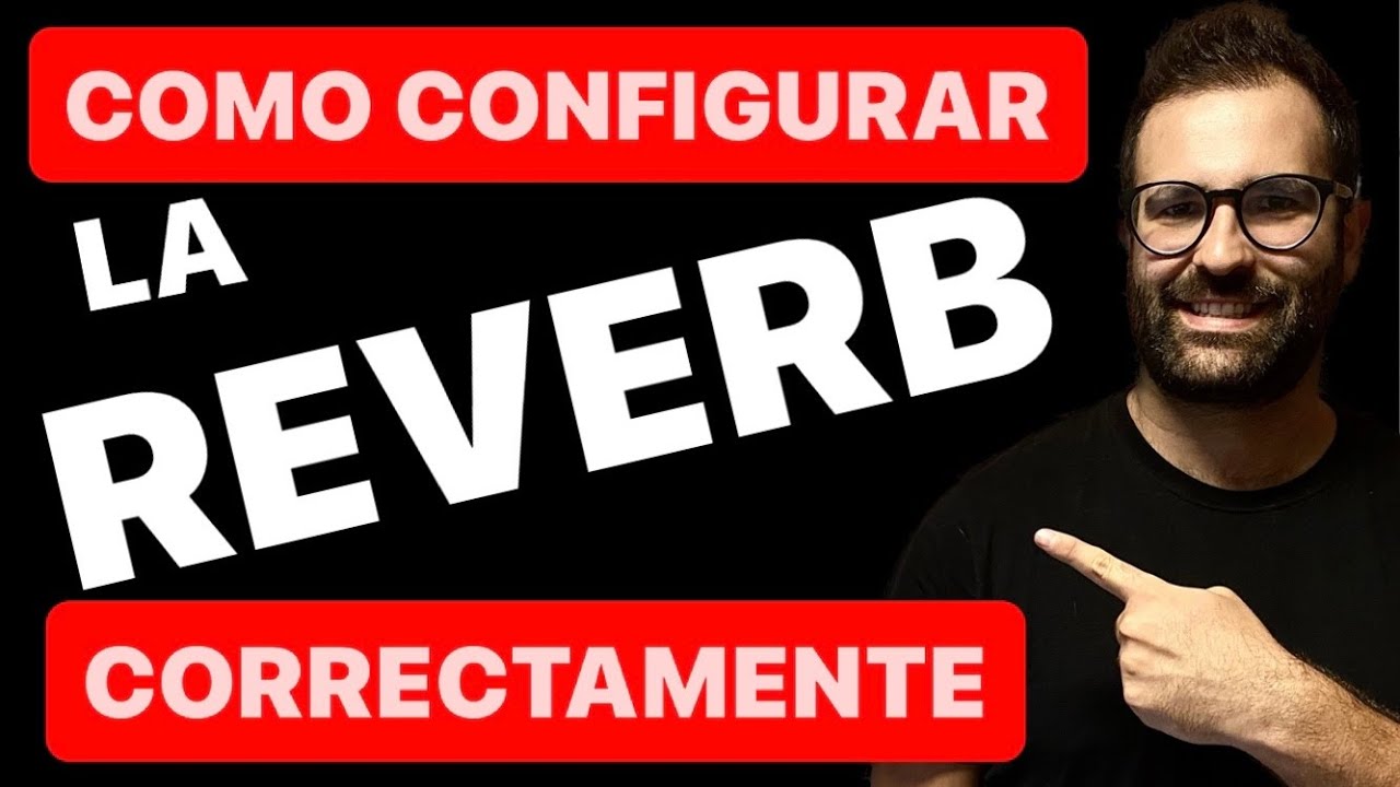⚠️ La Reverb ⚠️ Aprende a usarla y a configurarla para tu guitarra (Tutorial en español)