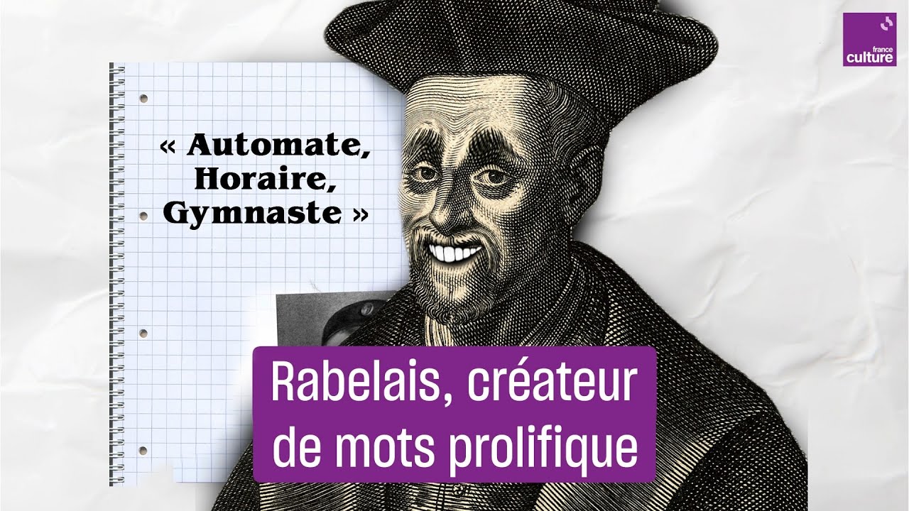 Ces mots et expressions inventés par Rabelais