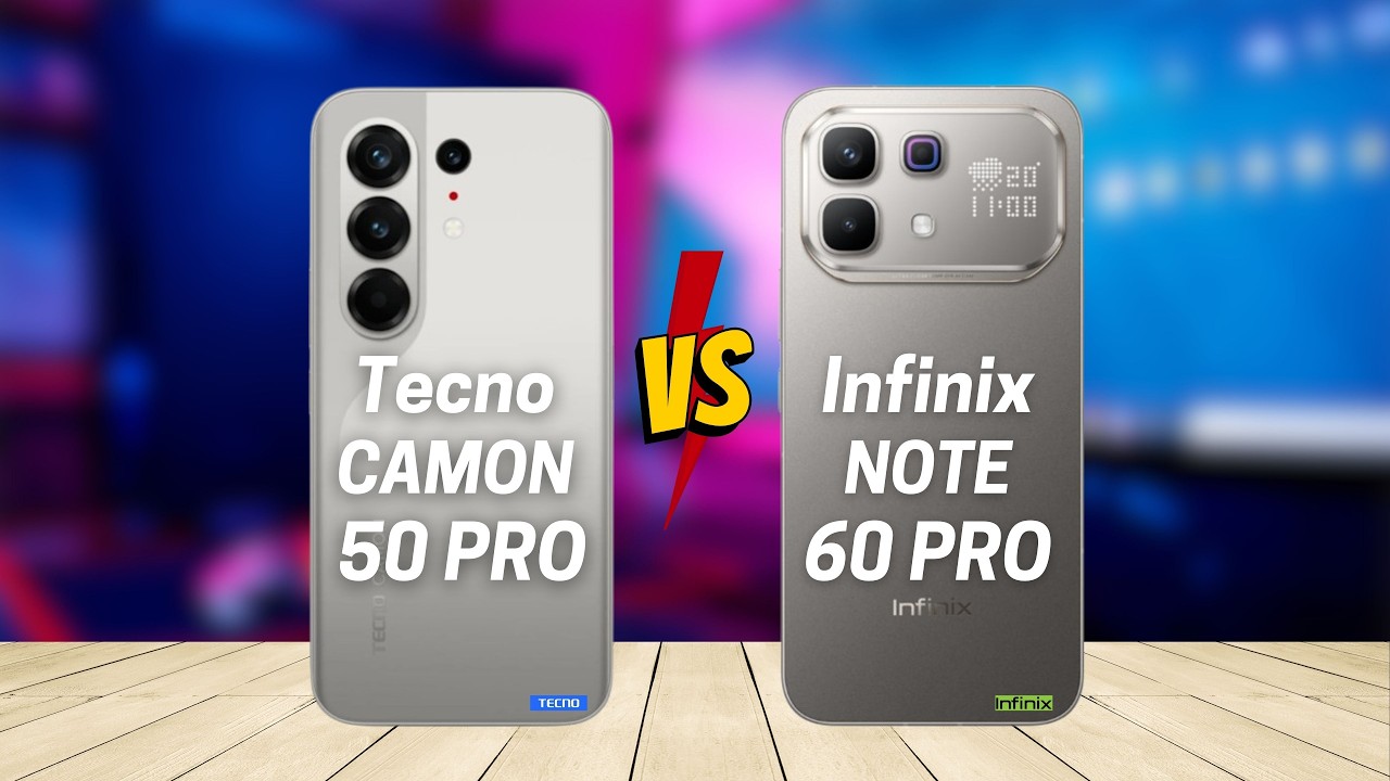 Tecno Camon 50 Pro vs Infinix Note 60 Pro