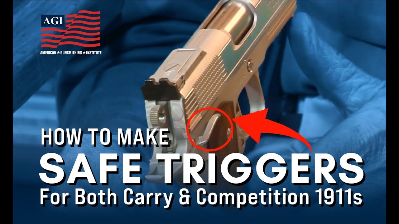Building a Custom 1911 Pistol: Making a Safe Trigger for Your Carry and Competition 1911