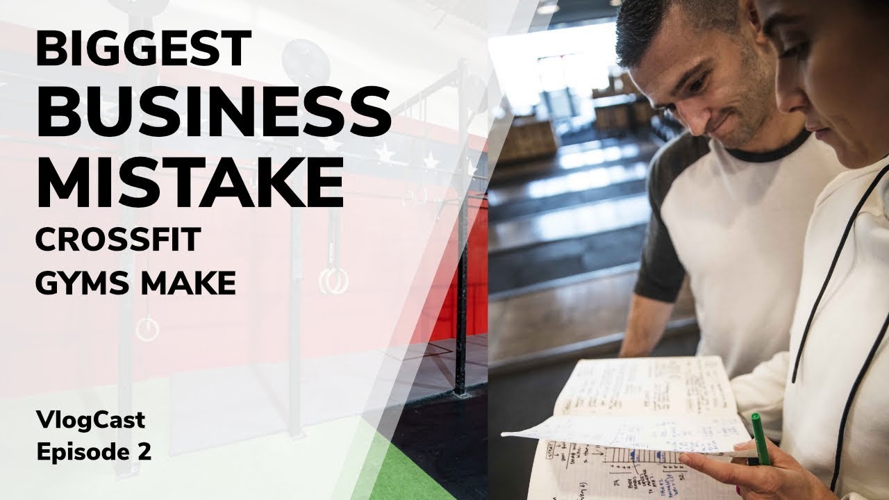 The Business of CrossFit: How To Open a CrossFit Gym | VlogCast: Ep. 2 w/ Austin Malleolo