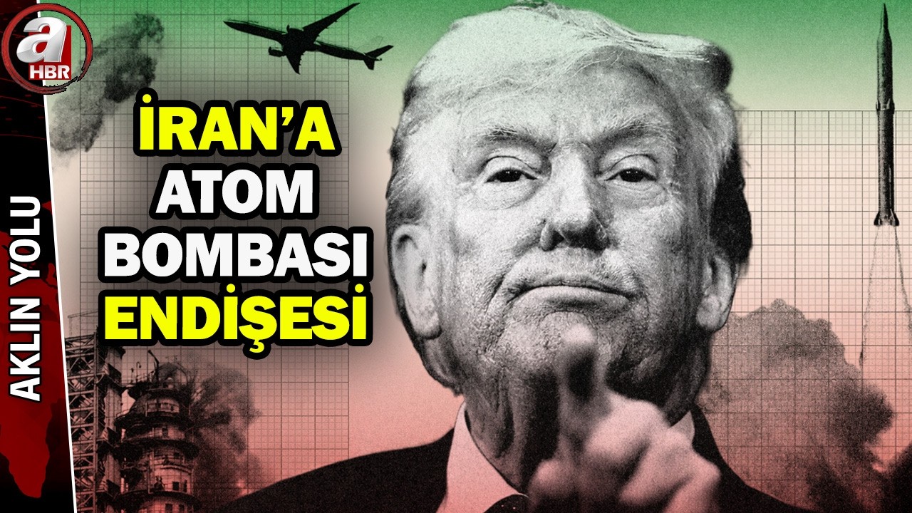 İran'a atom bombası atılma tehlikesi - Aklın Yolu - 13.03.2026 | A Haber