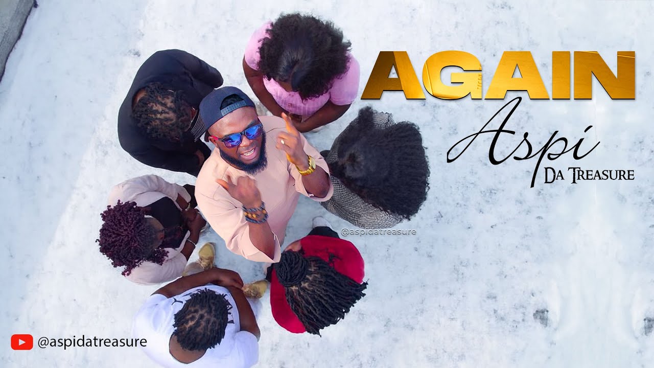 Aspi Da Treasure - Again (Official Video)
