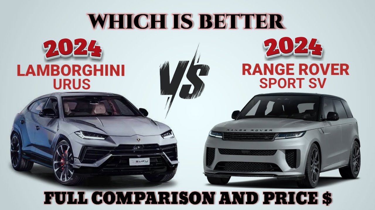 2024 Lamborghini Urus performante vs 2024 Range Rover Sport SV first Edition | Which is better