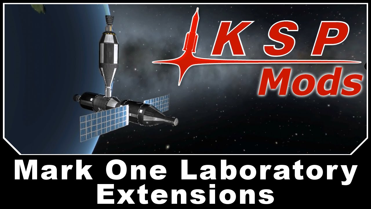 KSP Mods - Mark One Laboratory Extensions