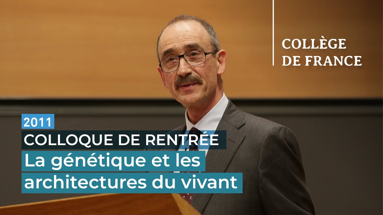 La g&eacute;n&eacute;tique et les architectures du vivant - Denis Duboule