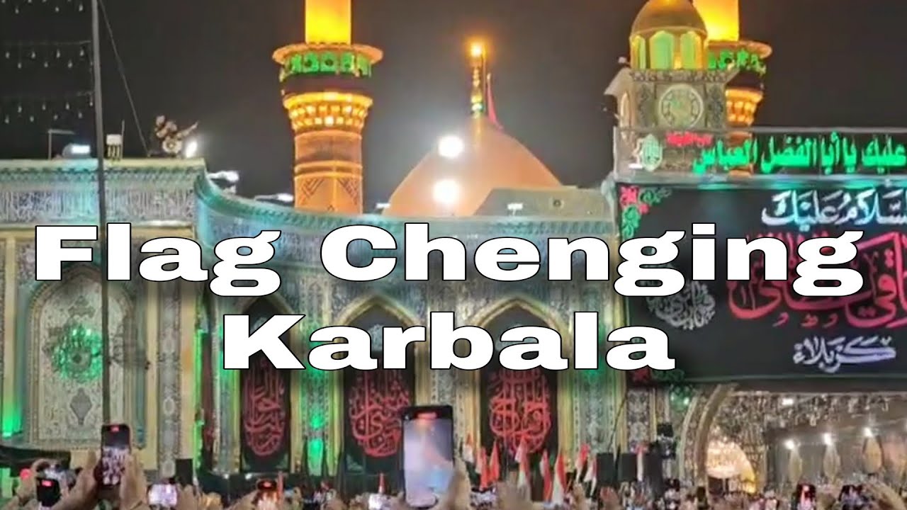 Karbala Flag Chenging | Moharram 2025 | 1447 Hijri | @jarwalazadari110