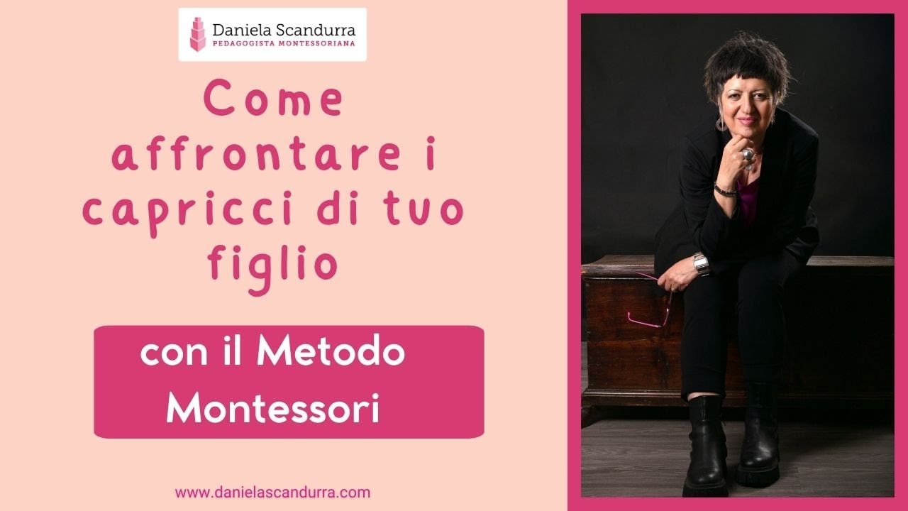 Come affrontare i capricci di tuo figlio con il Metodo Montessori