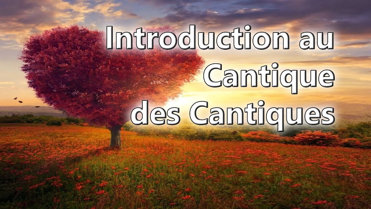 Introduction à la lecture du Cantique des Cantiques