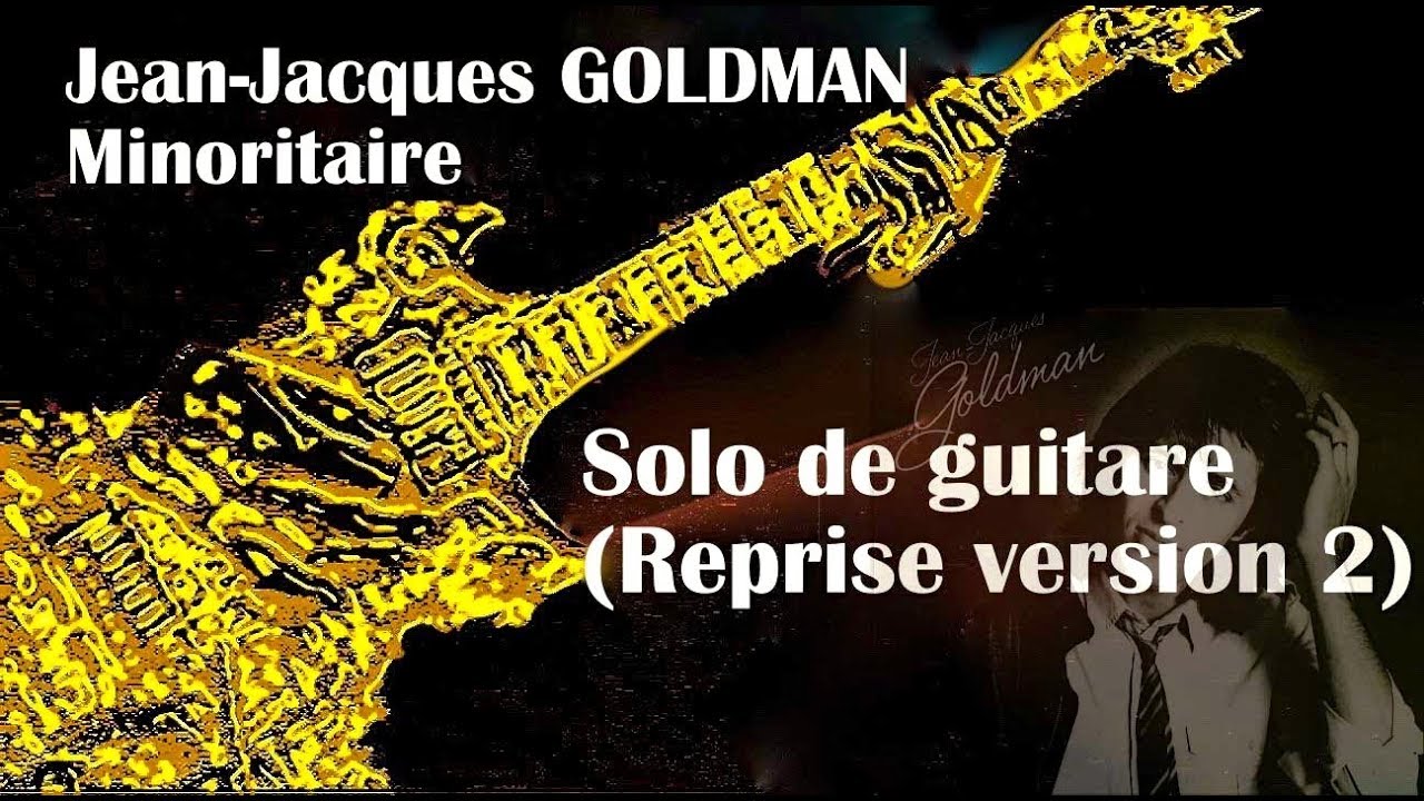 Jean-Jacques Goldman/minoritaire : solo de guitare v2 (ma reprise), HD, bouton rouge:)