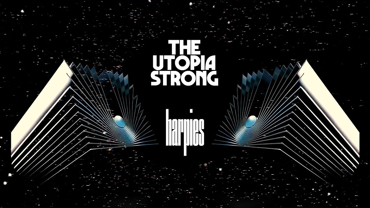 The Utopia Strong – Harpies