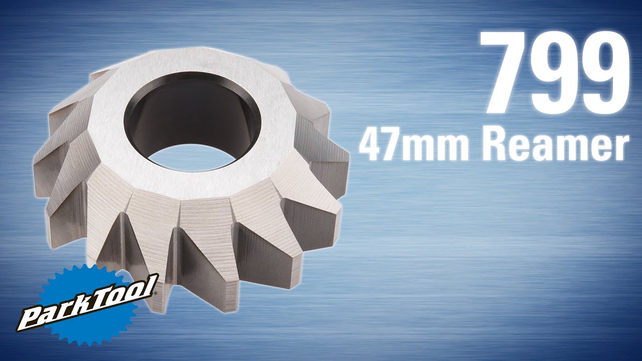 799 47mm Reamer