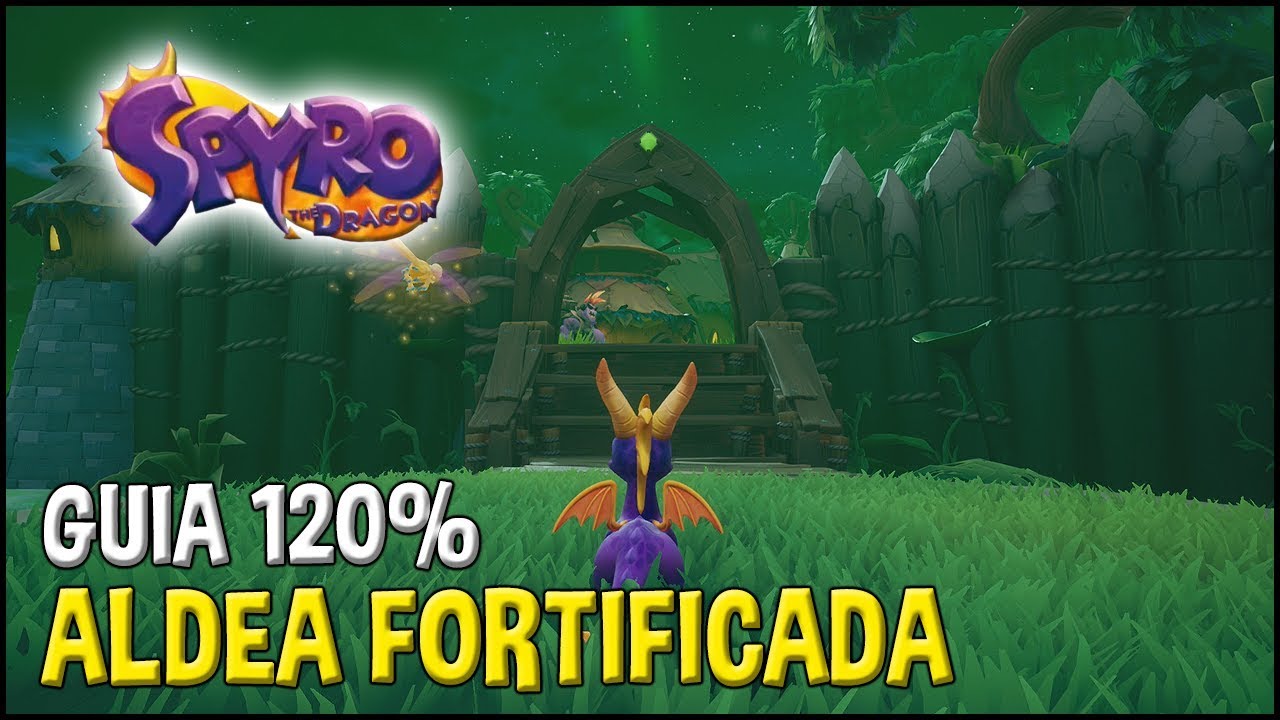 Spyro 1 (Reignited Trilogy) Guia 120%: ALDEA FORTIFICADA