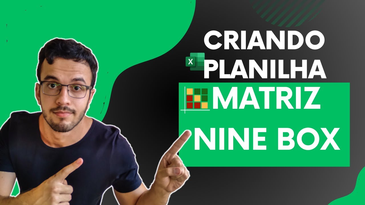 Criando Planilha e Dashboad Para Matriz Nine Box no Excel