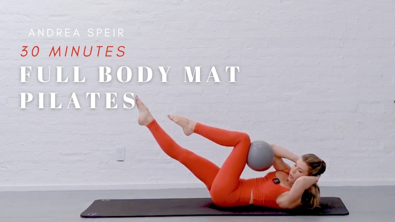 30-Minute Full Body Mat Pilates Workout with Small Ball | Andrea Speir | Burn, Tone & Strengthen