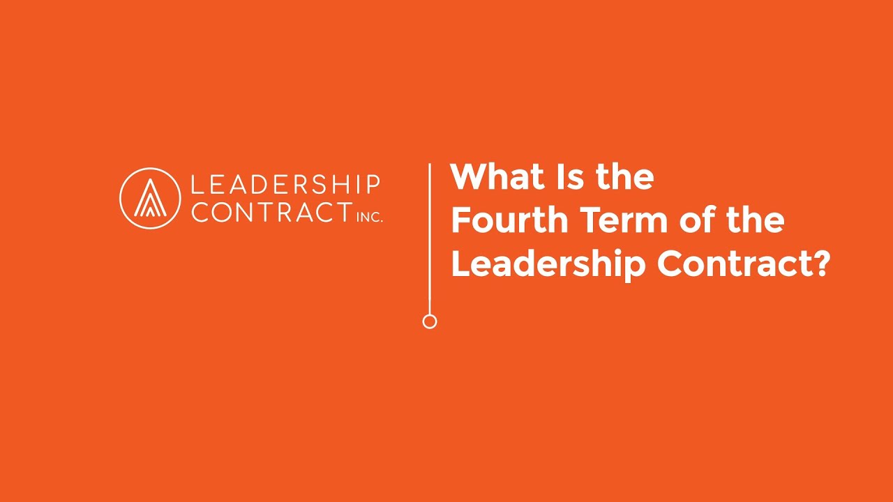 The Fourth Term of The Leadership Contract
