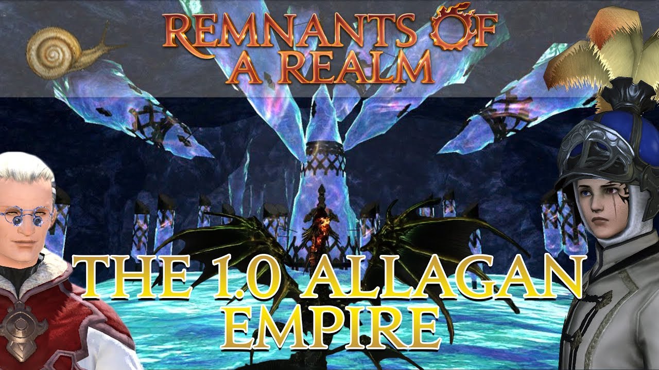 [FFXIV] The 1.0 Allagan Empire | RoaR