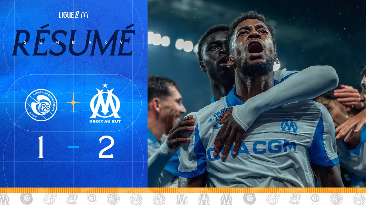 Strasbourg 1-2 OM | Le résumé de la victoire 🔥