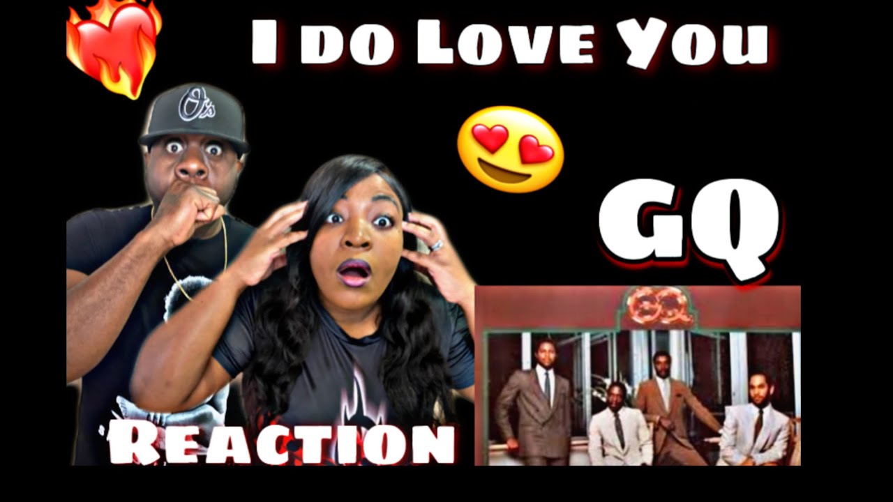 THESE GUYS ARE SMOOTH!!! GQ - I DO LOVE YOU (REACTION)