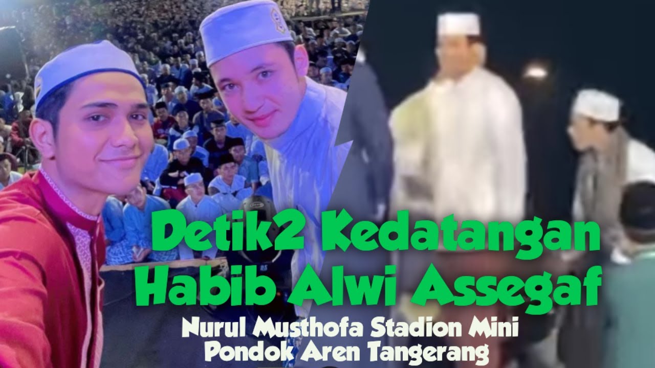 Detik-Detik Habib Alwi Assegaf Bertemu Kadam Sidik Di Majlis Nurul Musthofa