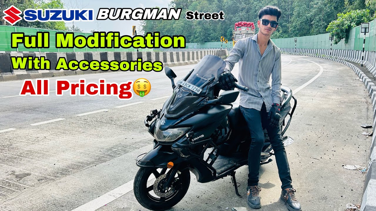 Suzuki Burgman Street Fully Modified & All Accessories With Price😇