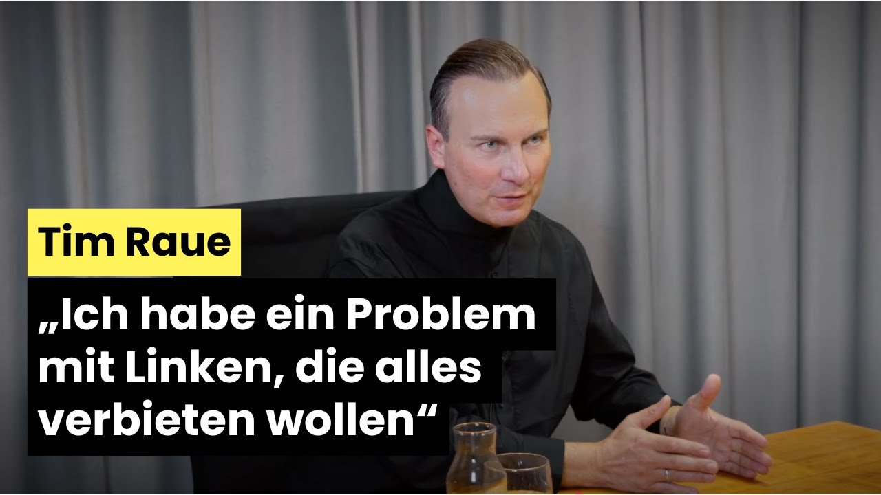 Tim Raue im Interview  – „Ich habe ein Problem mit Linken, die alles verbieten wollen“