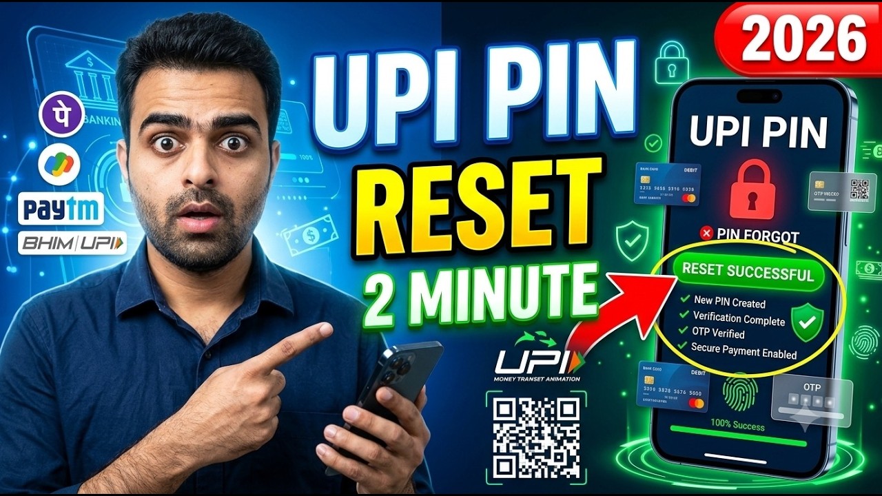 UPI PIN Reset Kaise Kare? | PhonePe, GPay, Paytm UPI PIN Reset 2026 | UPI PIN Bhool Gaye?