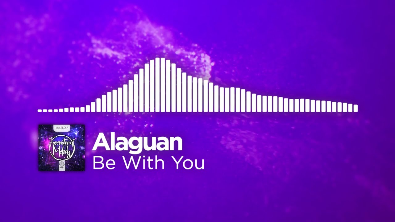 Alaguan - Be With You