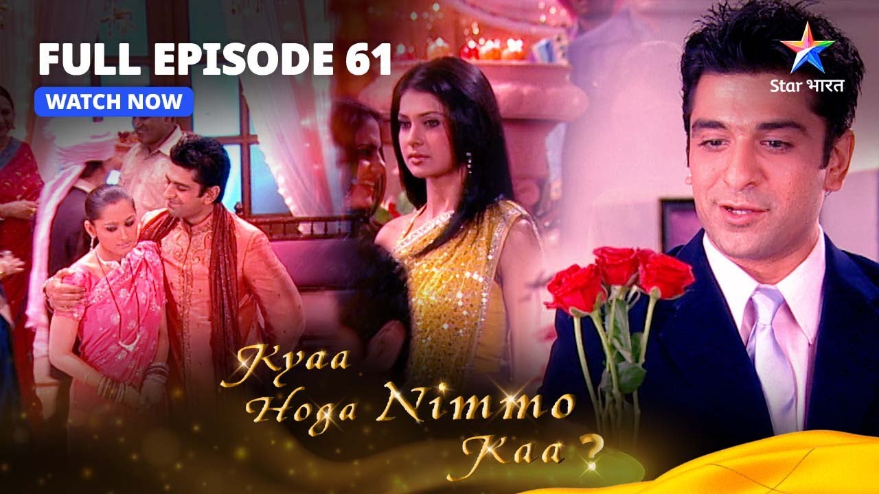 FULL EPISODE -61 || Kyaa Hoga Nimmo Kaa || क्या होगा निम्मो का #starbharat