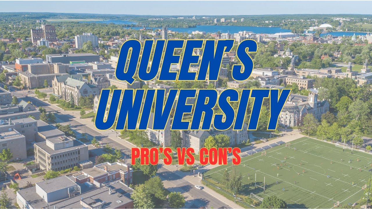 The Pros and Cons of Queen's University