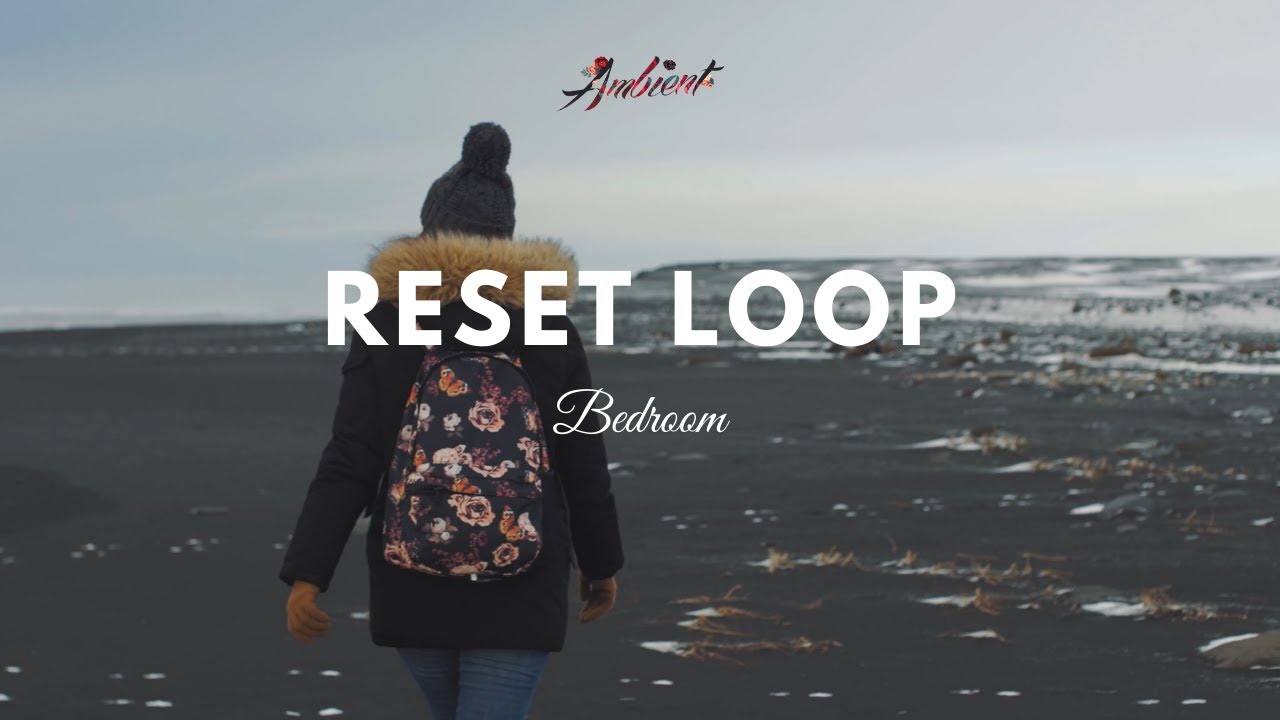 Bedroom - Reset Loop (Music Video)