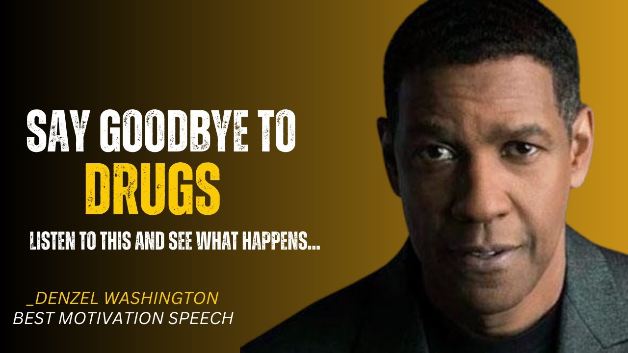 HOW TO OVERCOME DRUGS | DENZEL WASHINGTON LIFE LESSON MOTIVATION SPEECH