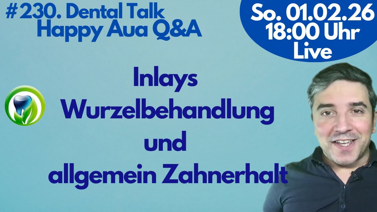 Inlays, Wurzelbehandlungen und alles über Zahnerhalt - Live -DentalTalk - HappyAUA #229