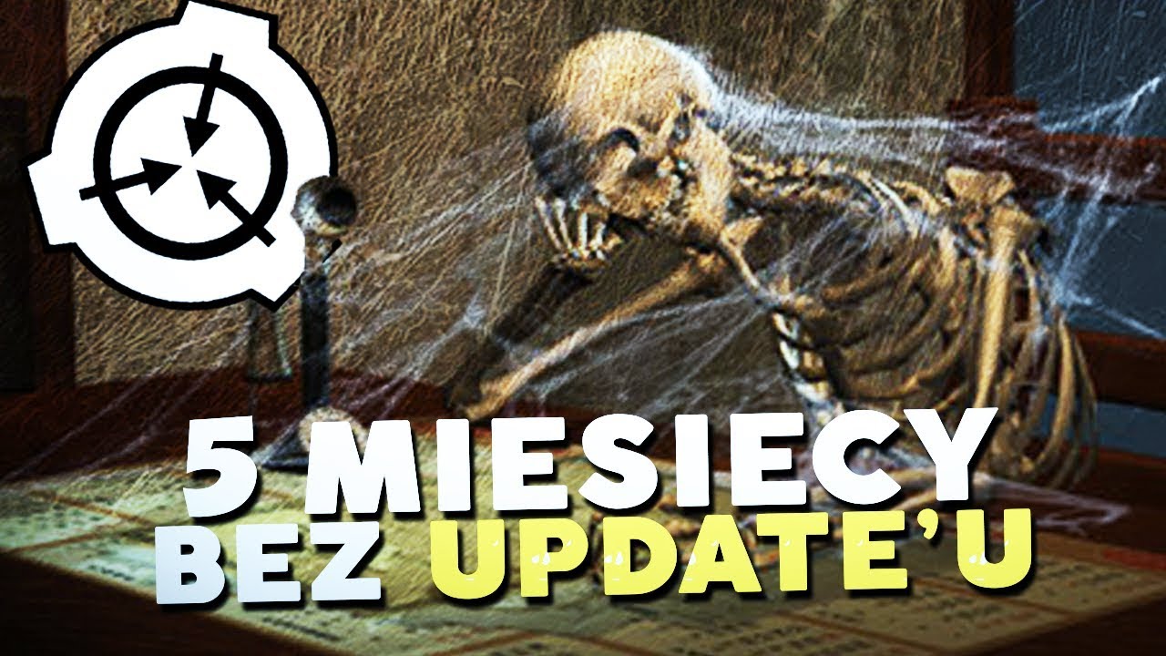 MIJA 5 MIESIĄC, A NOWYCH UPDATÓW NADAL NIE MA! | SCP: Secret Laboratory [#118] #Bladii