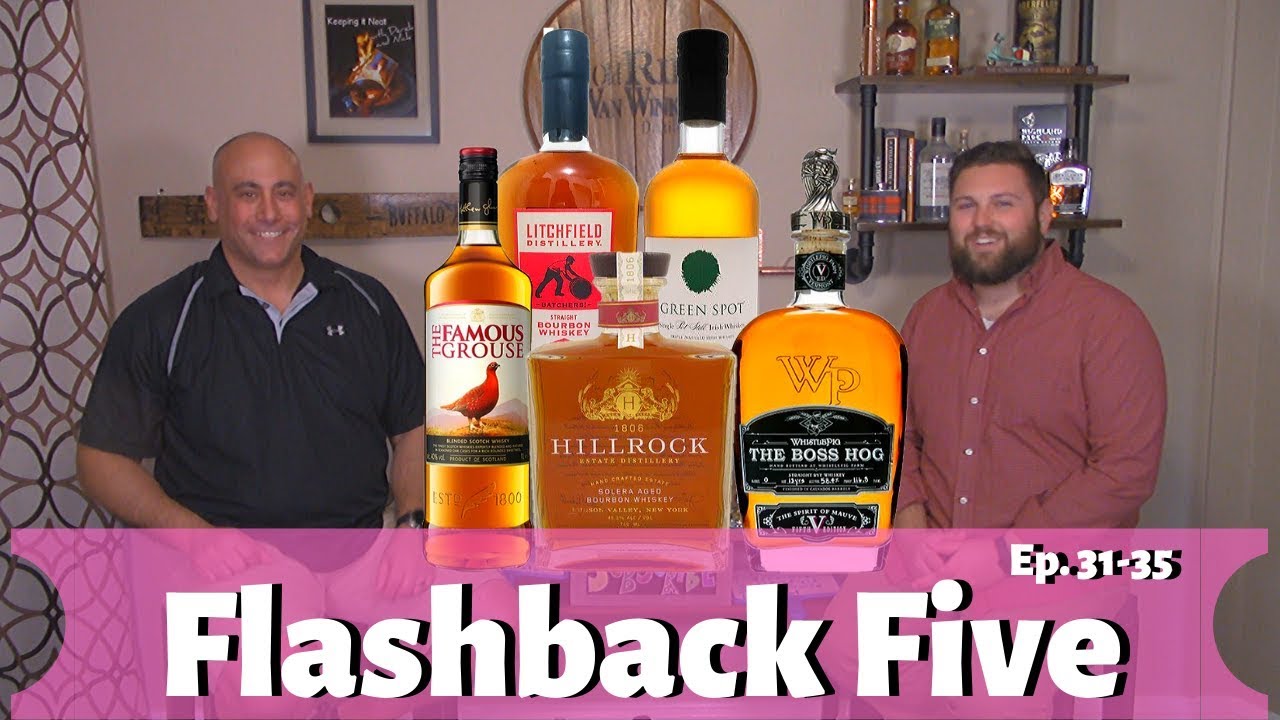 Whiskey Review- Keeping It Neat- Flashback Five Ep. 31-35 - Ep. 36