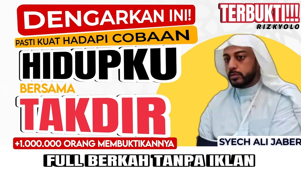 CARA MENYIKAPI GARIS TAKDIR | Syekh Ali Jaber, Saya Pasrah