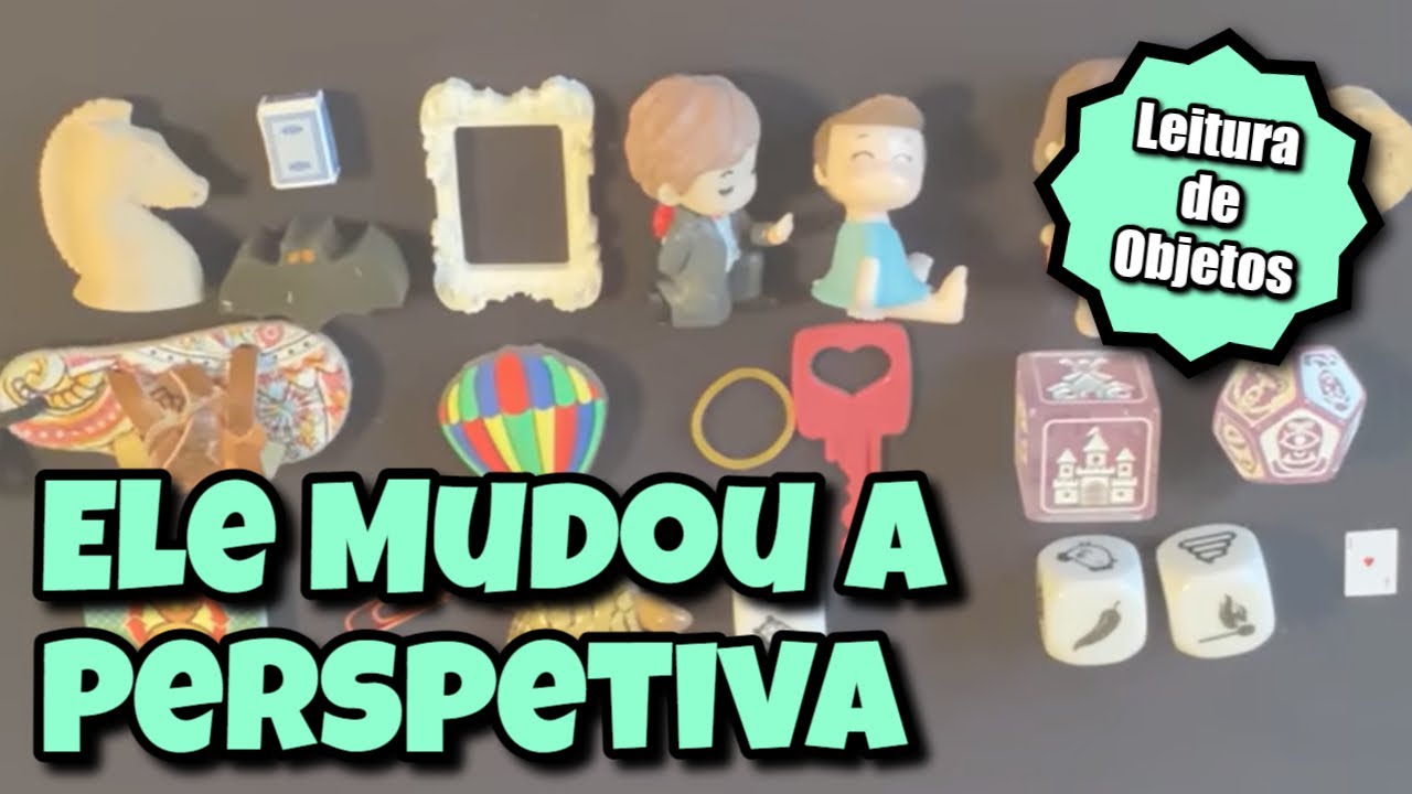 Ele Mudou a Perspetiva Sobre Ela (Amor) 🦄💙⭐ Leitura de Objetos