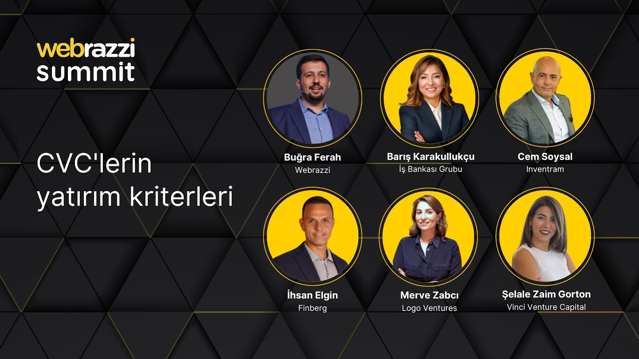 CVC'lerin yatırım kriterleri | Webrazzi Summit 2023