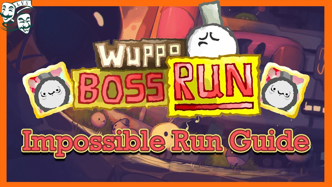 Wuppo Boss Run: невозможное руководство по трофеям