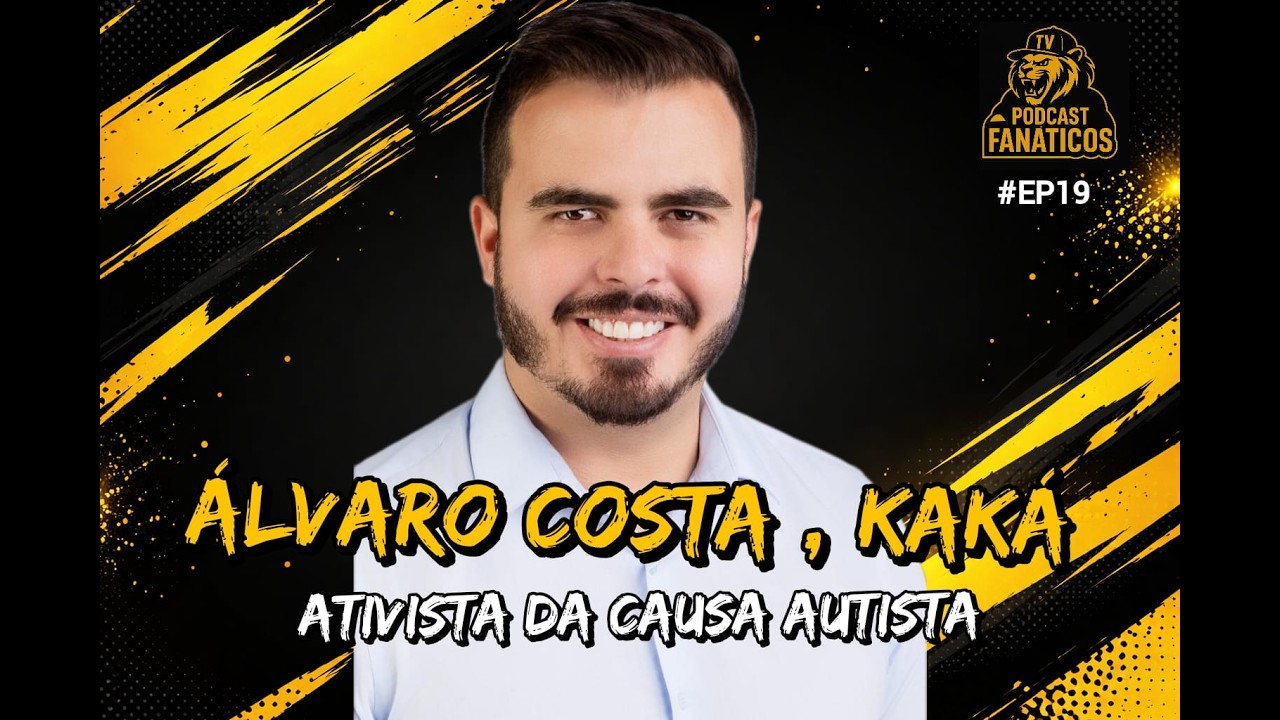 PODCAST FANATICOS - EPISODIO 19 (CONVIDADO ESPECIAL: ALVARO COSTA - KAKA )