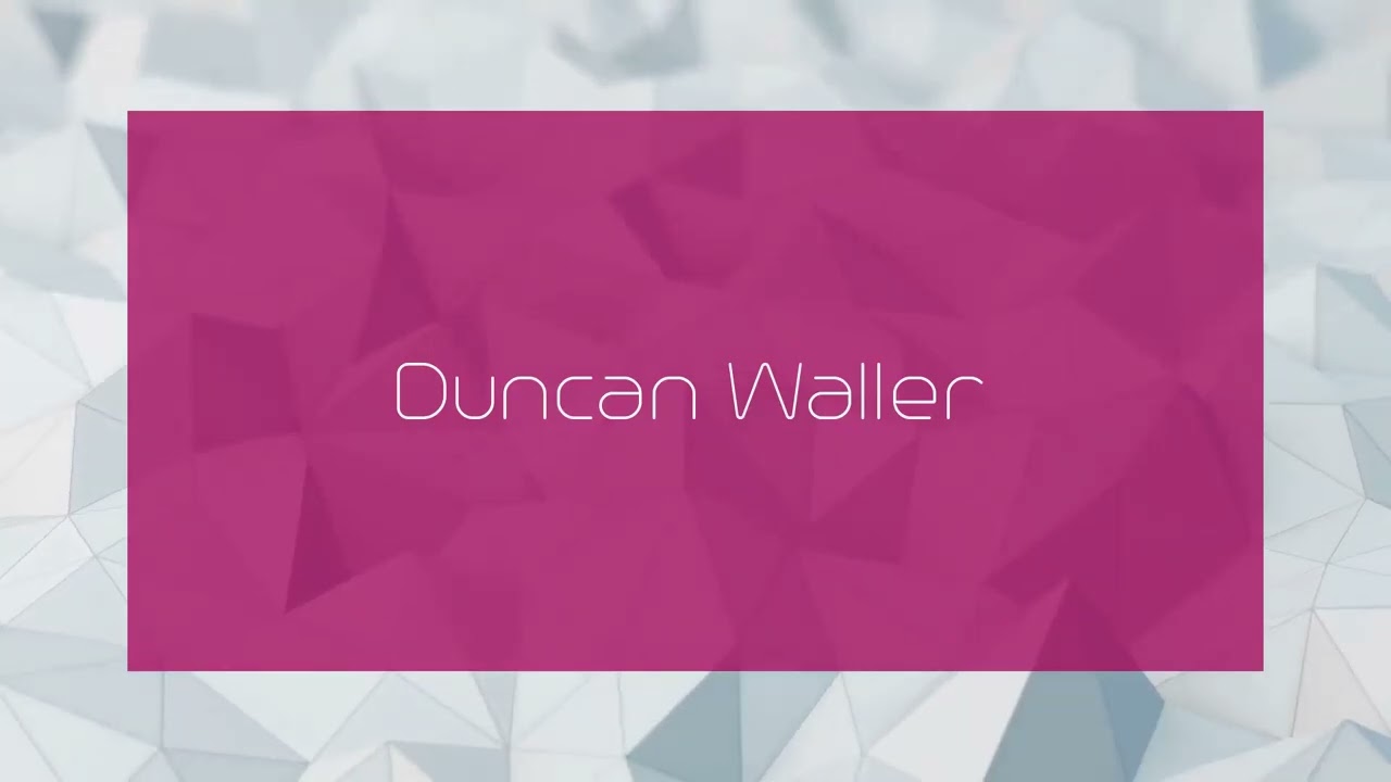 Duncan Waller - appearance