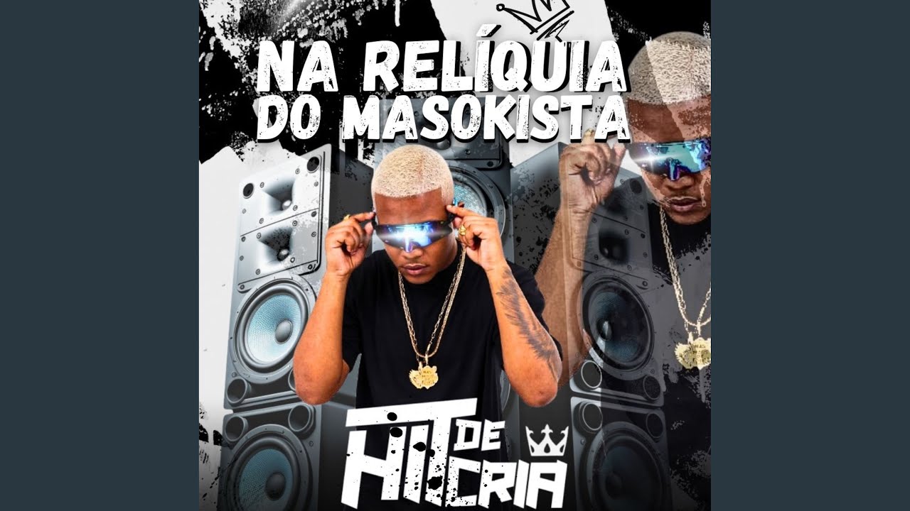Na Relíquia do Masokista: Botada Bruta/ Kika Forte / Pentada do Brabo / Toma de 4