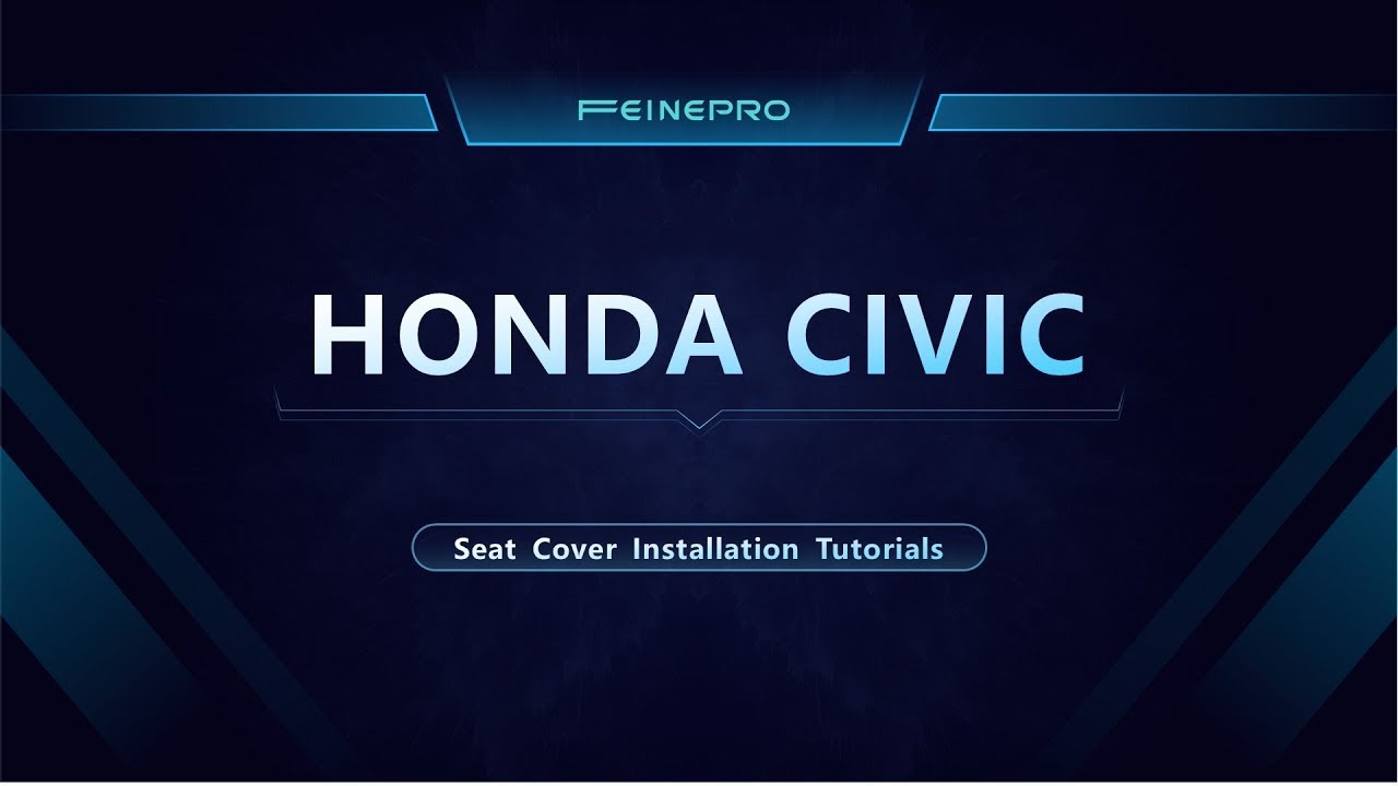 How to Install FEINEPRO Seat Covers for Honda Civic 2022-2025 - Step-by-Step Guide