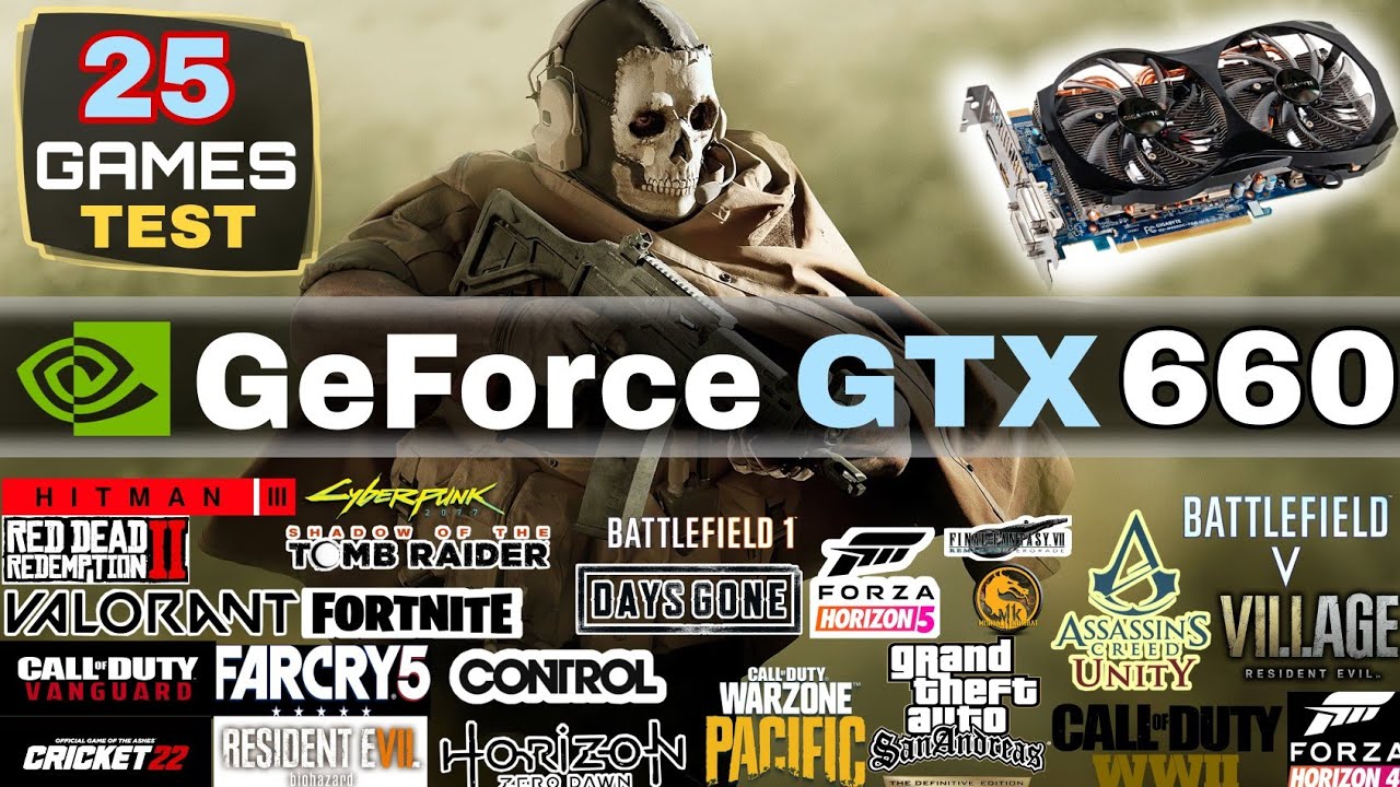 GTX 660 In 2022 | 25 Games Tested !