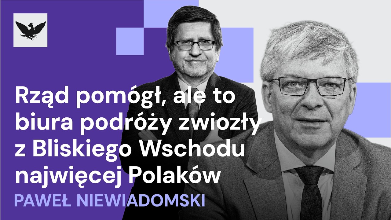 Niewiadomski: Rząd pomógł, ale to biura podróży przywiozły z Bliskiego Wschodu najwięcej Polaków