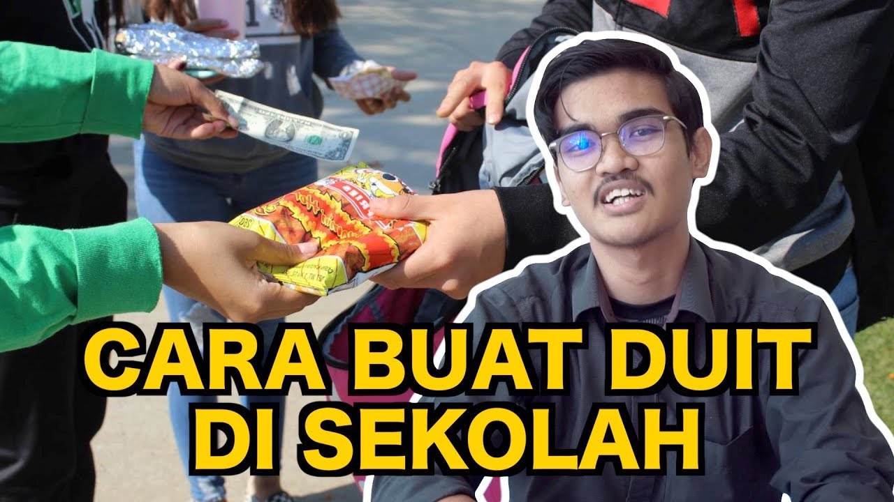 Cara Buat Duit Di Sekolah